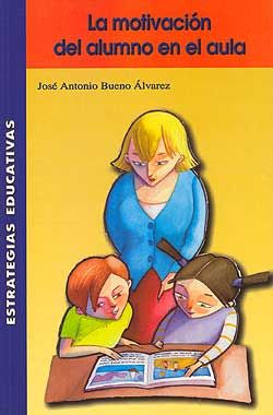 Seller image for La Motivacion Del Alumno En El Aula for sale by Green Libros
