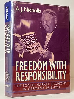 Freedom with Responsibility: The Social Market Economy in Germany, 1918-1963