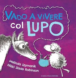 Seller image for Vado a vivere col lupo for sale by Libro Co. Italia Srl