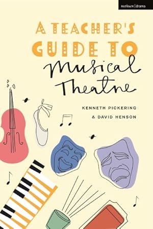Imagen del vendedor de Teachers Guide to Musical Theatre a la venta por GreatBookPricesUK