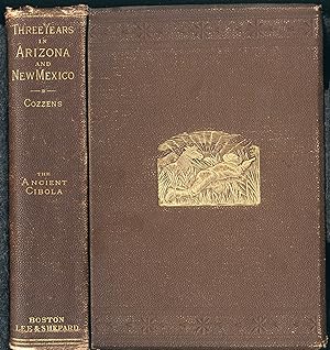 The Ancient Cibola. The Marvellous Country, or Three Years in Arizona and New Mexico. (1876)