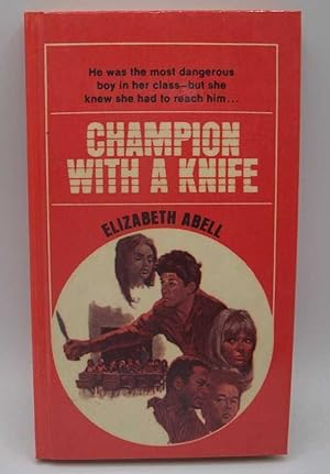 Seller image for Champion With a Knife for sale by Easy Chair Books