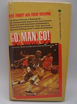 Immagine del venditore per Go, Man, Go! (Around the World with the Harlem Globetrotters) venduto da Easy Chair Books