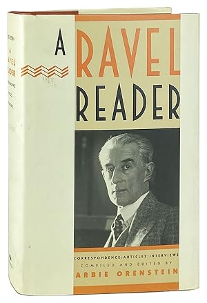 Image du vendeur pour A Ravel Reader: Correspondence, Articles, Interviews mis en vente par Capitol Hill Books, ABAA