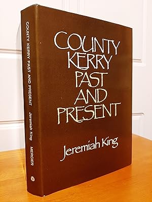 Imagen del vendedor de County Kerry Past and Present a la venta por Collectible Books Ireland