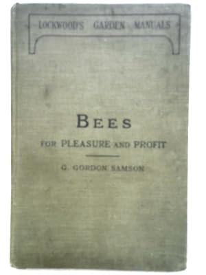 Seller image for Bees for Pleasure and Profit for sale by World of Rare Books