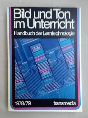 Bild und Ton im Unterricht. Handbuch der Lerntechnologie.