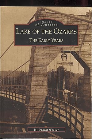 Seller image for Lake of the Ozarks: The Early Years (MO) (Images of America) for sale by RT Books