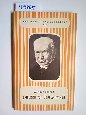 Friedrich von Bodelschwingh (Kleine Westfälische Reihe Gruppe V, Heft 11) [Berühmte Westfalen] Au...