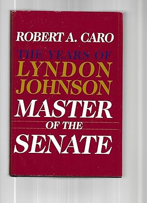 THE YEARS OF LYNDON JOHNSON : MASTER OF THE SENATE