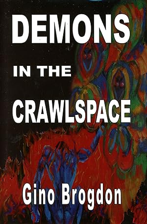 Seller image for Demons in the Crawlspace for sale by Bagatelle Books