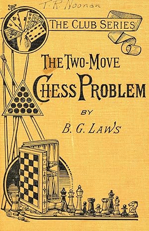 Image du vendeur pour The Two-Move Chess Problem mis en vente par Bagatelle Books, IOBA