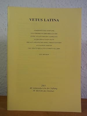 Imagen del vendedor de Vetus Latina. 49. Arbeitsbericht der Stiftung. 38. Bericht des Instituts a la venta por Antiquariat Weber
