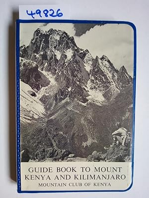 Guidebook to Mount Kenya and Kilimanjaro John Mitchell / Mountain Club Of Kenia