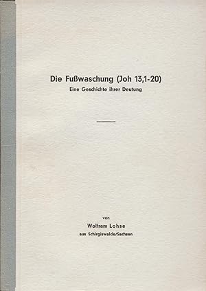 Seller image for Die Fuwaschung (Joh 13, 1-20) Eine Geschichte ihrer Deutung for sale by avelibro OHG