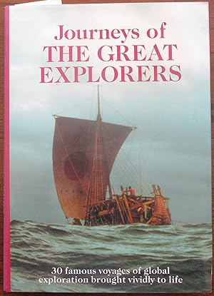 Imagen del vendedor de Journeys of the Great Explorers: 30 Famous Voyages of Global Exploration Brought Vividly to Life a la venta por Reading Habit