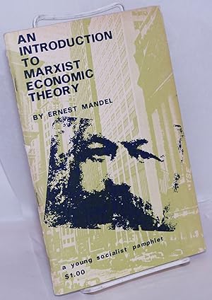 Seller image for An introduction to Marxist economic theory for sale by Bolerium Books Inc.