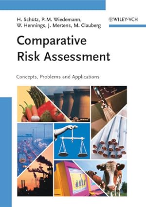 Bild des Verkufers fr Comparative Risk Assessment: Concepts, Problems and Applications. zum Verkauf von Antiquariat Thomas Haker GmbH & Co. KG
