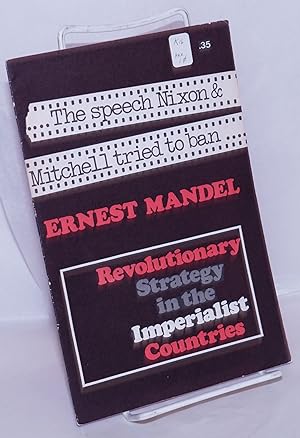 Seller image for Revolutionary strategy in the imperialist countries. The speech Nixon & Mitchell tried to ban [cover title] for sale by Bolerium Books Inc.