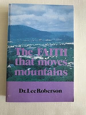 The Faith That Moves Mountains