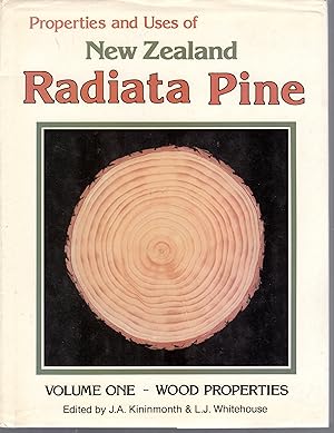 Properties and Uses of New Zealand Radiata Pine Volume One Wood Properties