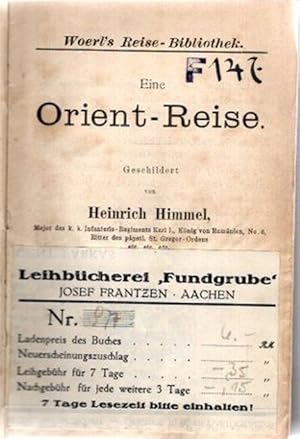 Bild des Verkufers fr Eine Orient- Reise, Woerl s Reise-Bibliothek. zum Verkauf von nika-books, art & crafts GbR