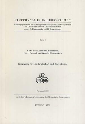 Stoffdynamik in Geosythemen. Geophysik für Landwirtschaft und Bodenkunde;