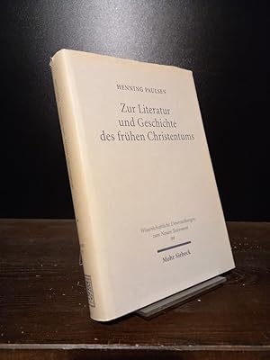 Zur Literatur und Geschichte des frühen Christentums. [Von Henning Paulsen]. (= Wissenschaftliche...