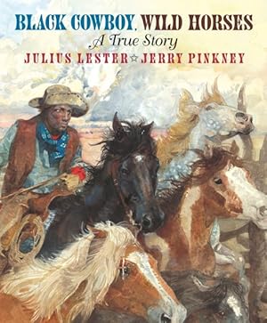 Seller image for Black Cowboy, Wild Horses : A True Story for sale by GreatBookPrices