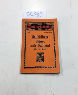 Reiseführer Elster- und saaletal. Mit einer Karte (= Miniatur-Bibliothek Nr. 957)