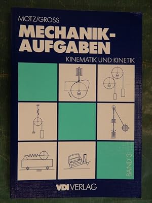 Seller image for Mechanik-Aufgaben 3 - Kinematik und Kinetik for sale by Buchantiquariat Uwe Sticht, Einzelunter.