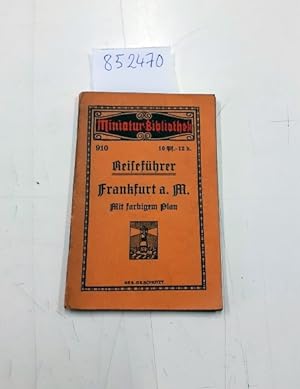 Reiseführer Frankfurt a. M. Mit farbigem Plan (=Miniatur-Bibliothek 910)