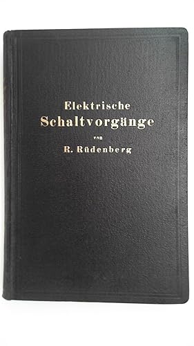 Bild des Verkufers fr Elektrische Schaltvorgnge und verwandte Strungserscheinungen in Starkstromanlagen, zum Verkauf von Antiquariat Maiwald