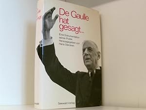 Bild des Verkufers fr De Gaulle hat gesagt . zum Verkauf von Book Broker