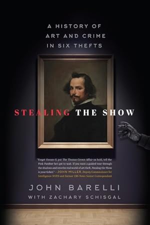 Seller image for Stealing the Show : A History of Art and Crime in Six Thefts for sale by GreatBookPricesUK