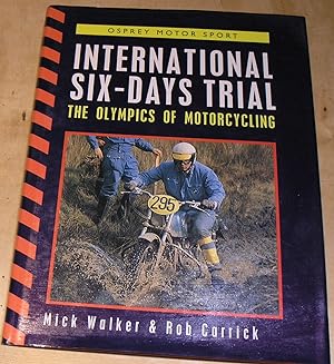Bild des Verkufers fr International Six-Days Trial; The Olympics of Motorcycling zum Verkauf von powellbooks Somerset UK.
