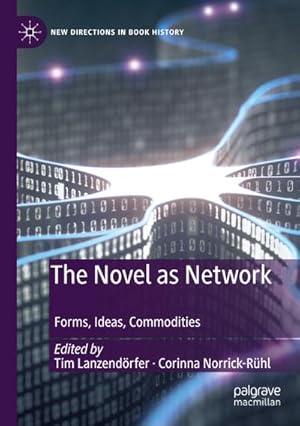 Bild des Verkufers fr The Novel as Network : Forms, Ideas, Commodities zum Verkauf von AHA-BUCH GmbH