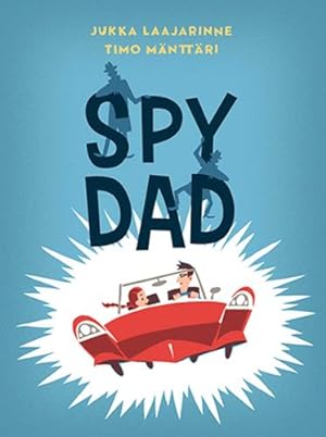 Seller image for Spy Dad by Jukka Laajarinne [Paperback ] for sale by booksXpress