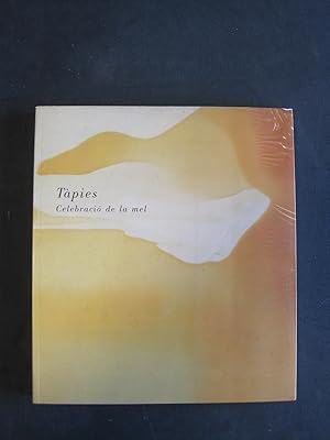 Tàpies. Celebracio de la mel. Firnisbilder. Von Tapies eigenhändig auf Vortitel signiert