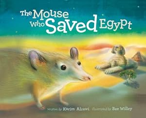 Seller image for The Mouse Who Saved Egypt by Karim Alrawi [Hardcover ] for sale by booksXpress