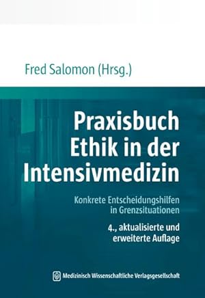 Bild des Verkufers fr Praxisbuch Ethik in der Intensivmedizin : Konkrete Entscheidungshilfen in Grenzsituationen zum Verkauf von AHA-BUCH GmbH