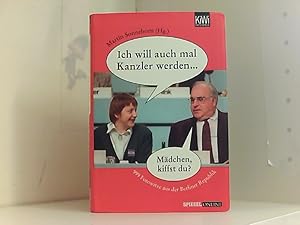 Bild des Verkufers fr Ich will auch mal Kanzler werden.: 999 Fotowitze aus der Berliner Republik zum Verkauf von Book Broker