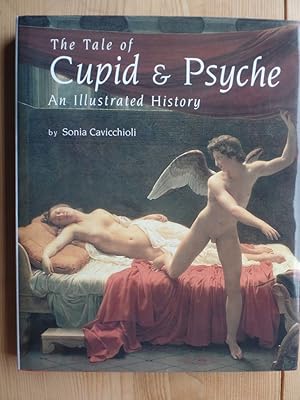 Bild des Verkufers fr The Tale of Cupid and Psyche. An illustrated history. zum Verkauf von Antiquariat Rohde