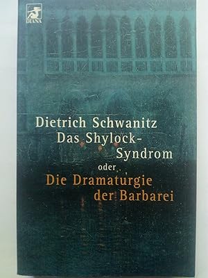 Bild des Verkufers fr Das Shylock-Syndrom oder Die Dramaturgie der Barbarei zum Verkauf von Versandantiquariat Jena