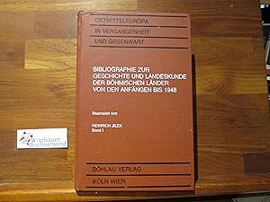 Bibliographie zur Geschichte und Landeskunde der böhmischen Länder von den Anfängen bis 1948; Tei...