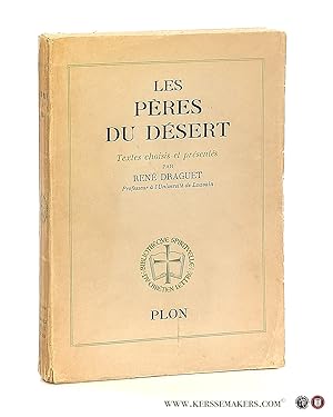 Seller image for Les Peres du Desert. Textes choisis et presentes par Rene Draguet. for sale by Emile Kerssemakers ILAB