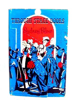Image du vendeur pour Through Stage Doors mis en vente par World of Rare Books