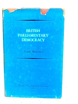 Bild des Verkufers fr British Parliamentary Democracy zum Verkauf von World of Rare Books