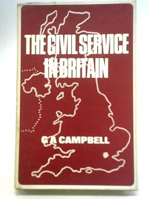 Bild des Verkufers fr The Civil Service in Britain zum Verkauf von World of Rare Books