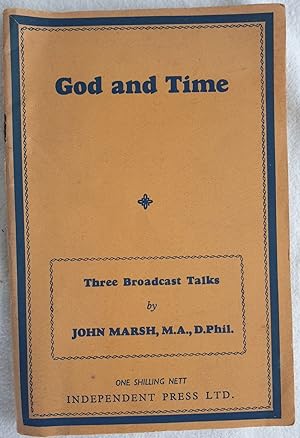 GOD AND TIME THREE BROADCAST TALKS,